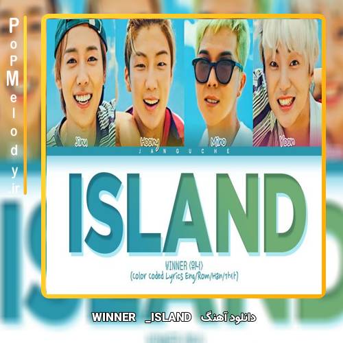 دانلود آهنگ WINNER ISLAND